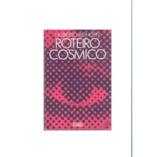 Livro - Roteiro Cósmico - Huberto Rohden (Usado)