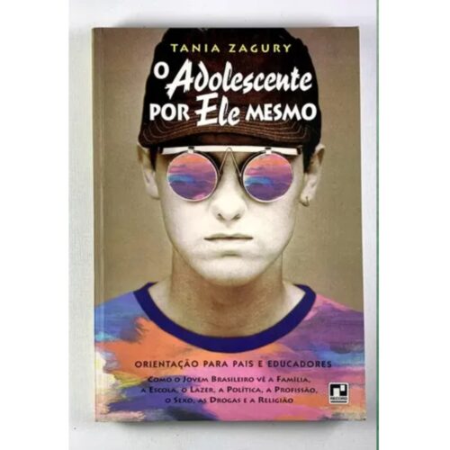 Livro - O Adolescente por ele mesmo - Tania Zagury (Usado)