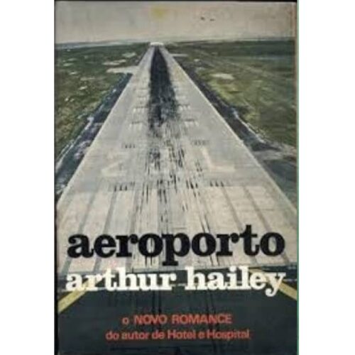 Livro - Aeroporto - Arhtur Hailey (Usado)