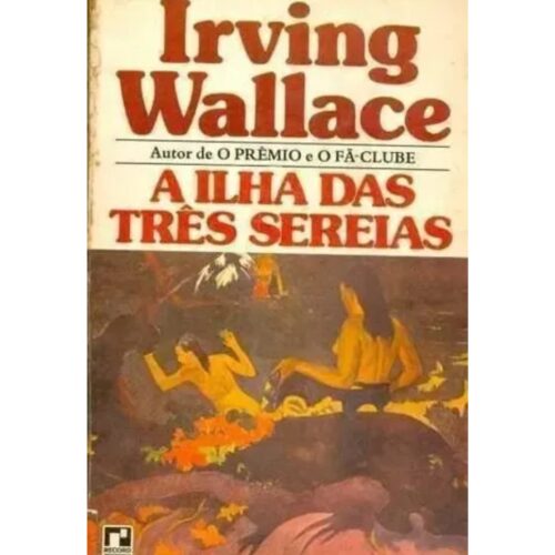 Livro - A ilha das Três sereias - Irving Wallace (Usado)