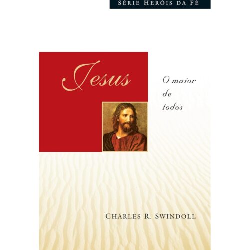 Livro - Jesus - Série Heróis da Fé - Charles R. Swindoll (Usado)