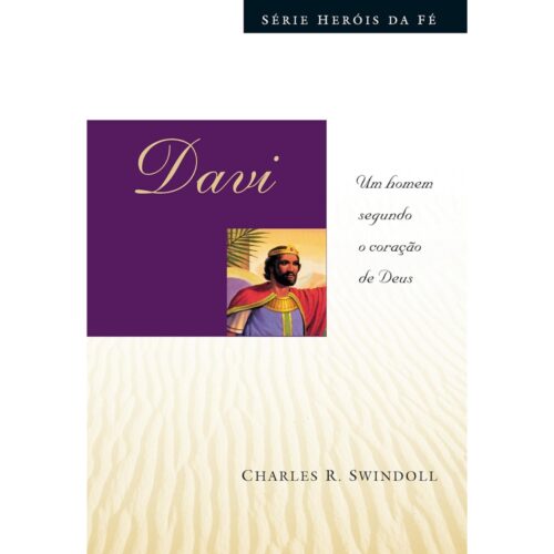 Livro - Davi - Série Heróis da Fé - Charles R. Swindoll (Usado)