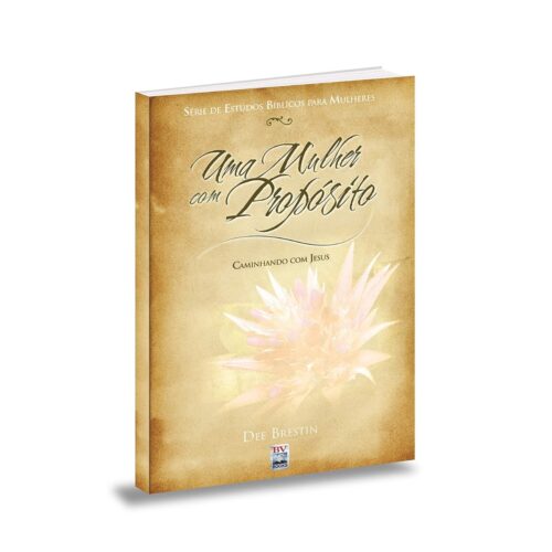 Livro - Uma Mulher Com Propósito - Dee Brestin (Seminovo)
