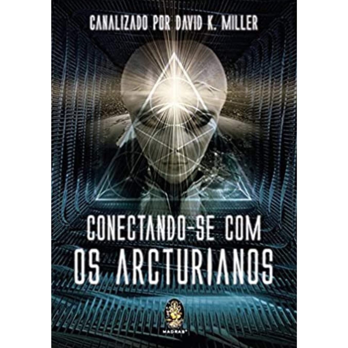 Livro - Conectando-se com os Arcturianos - David. K. Miller (Usado) - Imagem 5