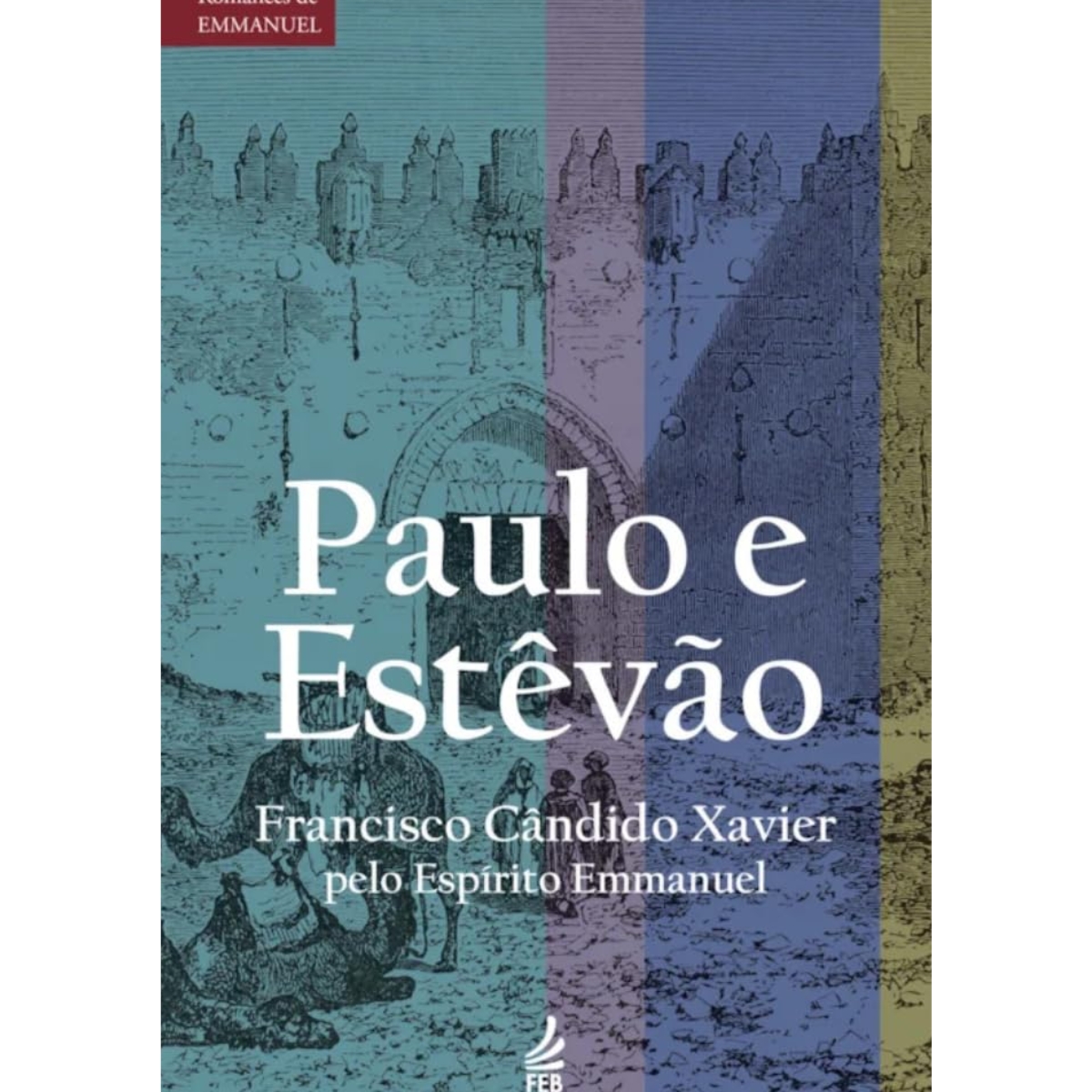 Livro - Paulo e Estevão - Francisco Candido Xavier - FEB (Usado) - Imagem 2