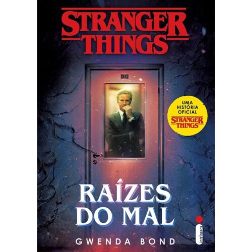 Livro - Raízes do mal - Stranger Things - Gwenda Bond (Usado)