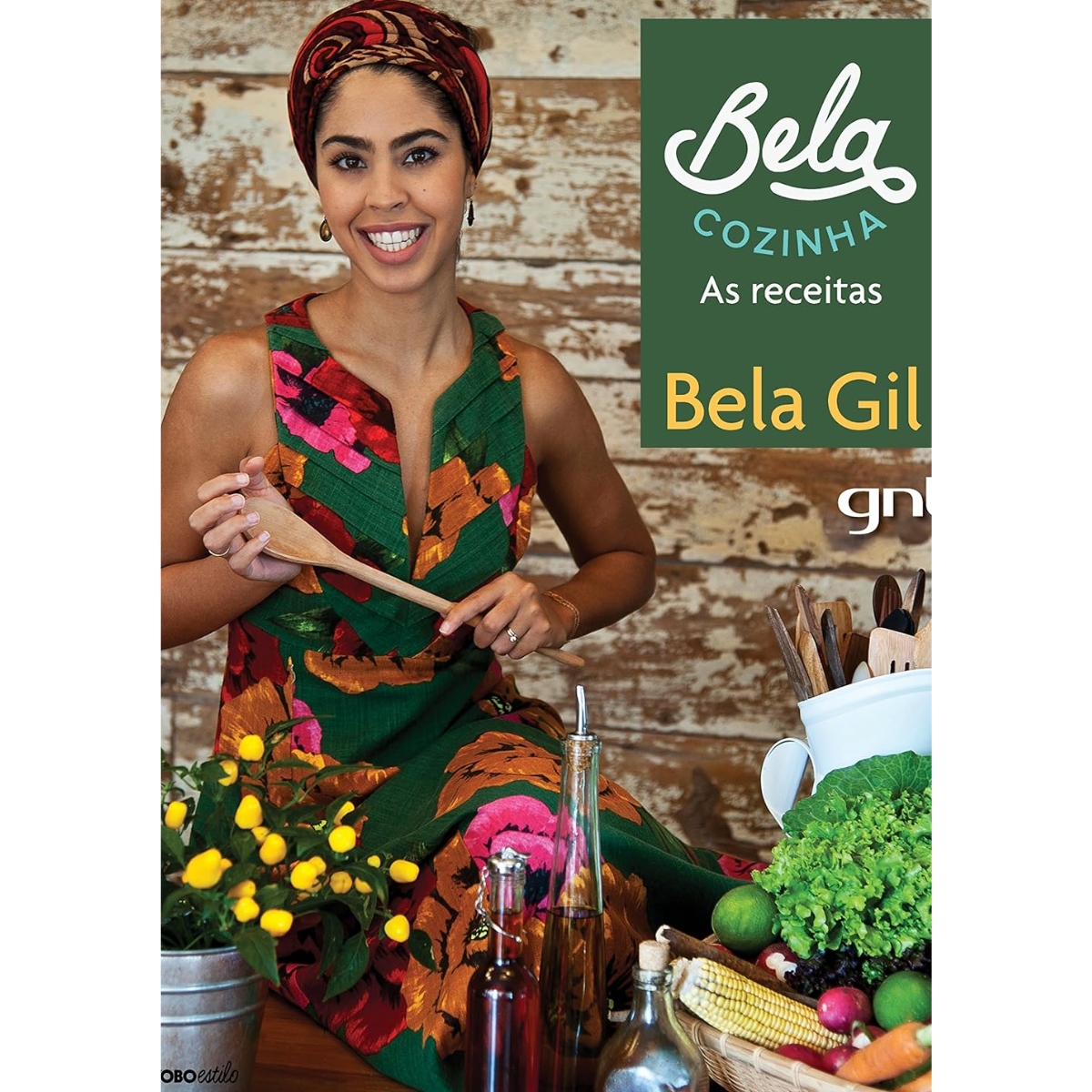 Livro - Bela Cozinha - As Receitas - Bela GIl (Usado)