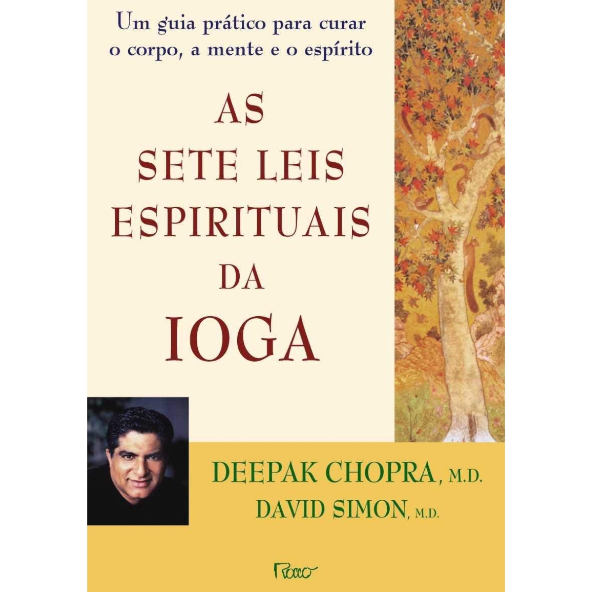 Livro - As Sete leis Espirituais da Ioga - Deepak Chopra (Seminovo)