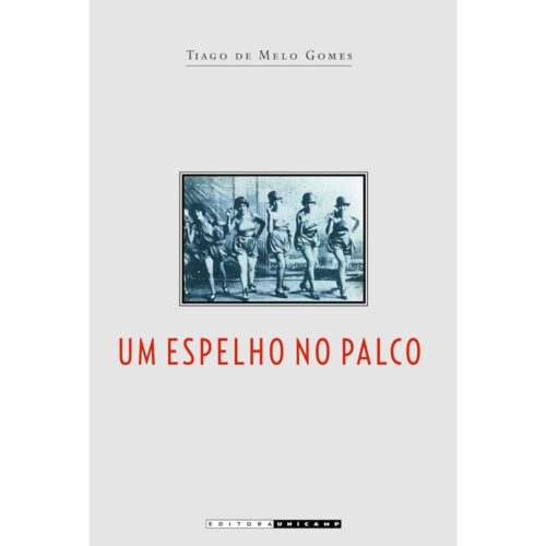 Livro -  Um espelho no palco - Tiago de Melo Gomes (Usado)