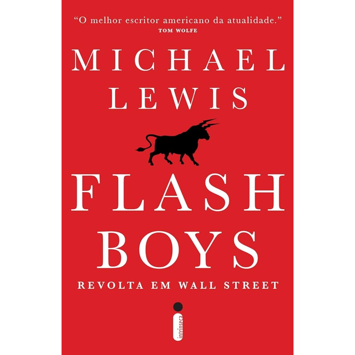 Livro - Flash Boys Revolta em Wall Street - Michael Lewis (Usado) - Imagem 3