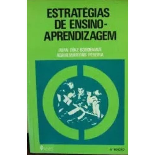 Livro - Estratégias de Ensino Aprendizagem - Juan Diaz Bordenave (Usado)