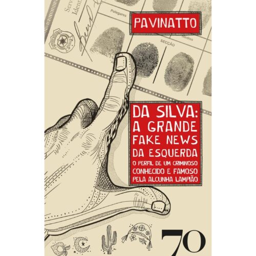 Livro - Da silva A grnde Fake news da Esquerda - Pavinatto (Seminovo)