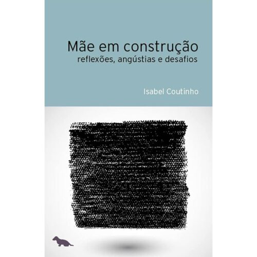 Livro - Mãe em Construção - Isabel Coutinho (Usado)