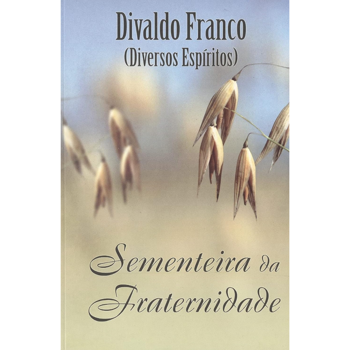 Livro - Sementeira da Fraternidade - Divaldo Franco (Usado)