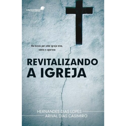 Livro - Revitalizando a igreja - Hernandes Dias Lopes (Usado)