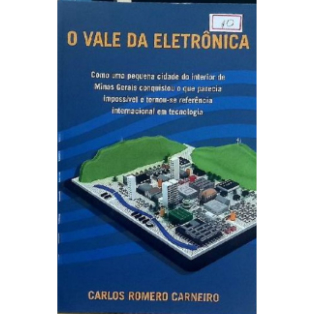 Livro - O Vale da Eletrônica - Carlos Romero Carneiro (Usado) - Imagem 2