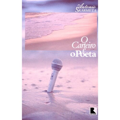 Livro - O Carteiro e o Poeta - Antonio Skarmeta (Usado)