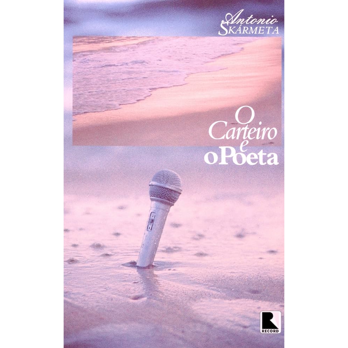 Livro - O Carteiro e o Poeta - Antonio Skarmeta (Usado)