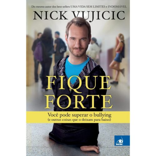 Livro - Fique Forte - Nick Vujicic (Usado)