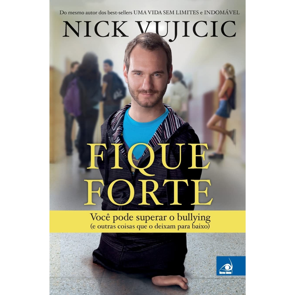 Livro - Fique Forte - Nick Vujicic (Usado)