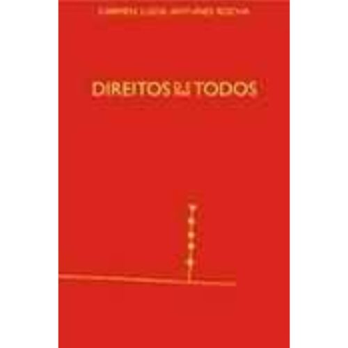 Livro - Direitos de para todos - Cármen Lúcia Antunes ROcha (Usado)