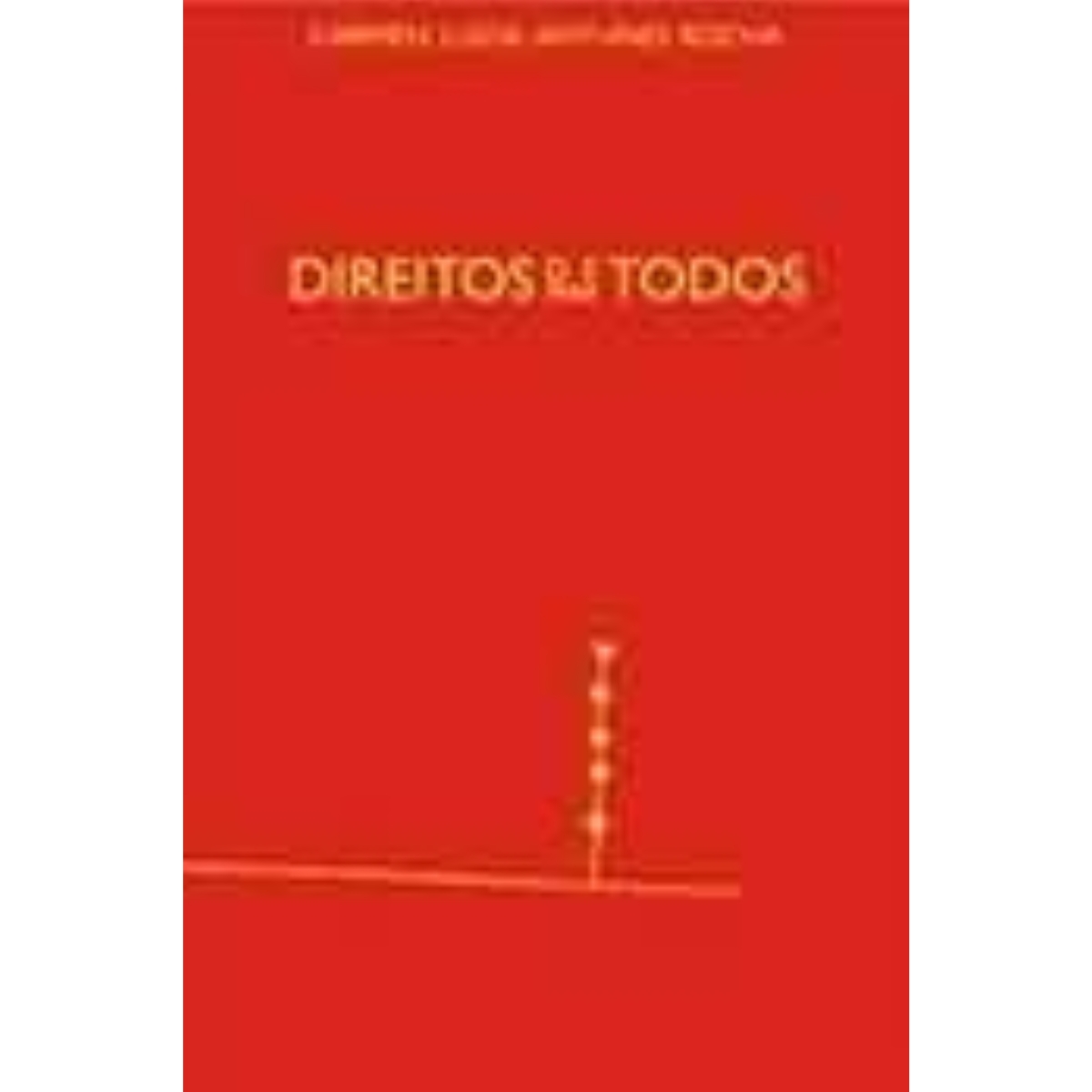 Livro - Direitos de para todos - Cármen Lúcia Antunes ROcha (Usado) - Imagem 2