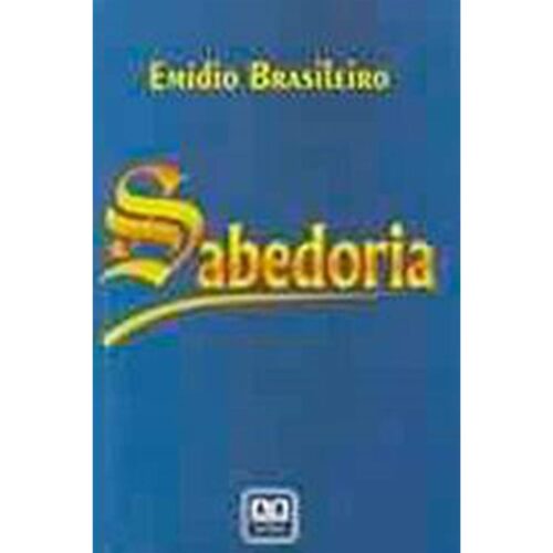 Livro - Sabedoria - Emídio Brasileiro (Usado)