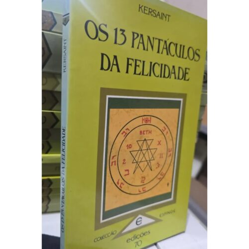 Livro - Os 13 Pantáculos da Felicidade - Kersaint (Usado)