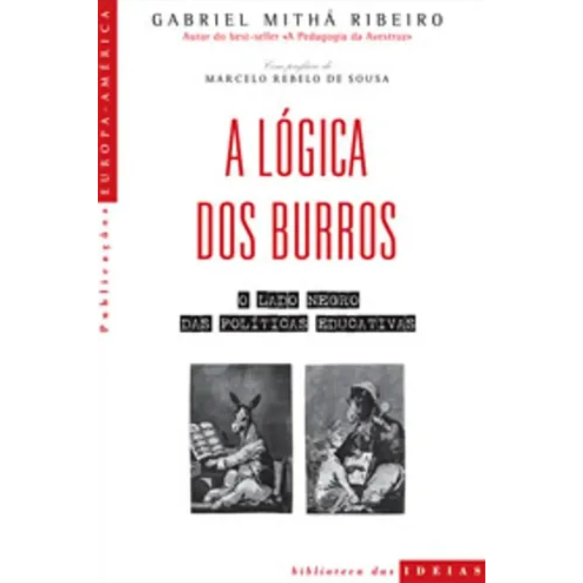 Livro - A Lógica dos Burros - Gabriel Mitha Ribeiro (Usado) - Imagem 2