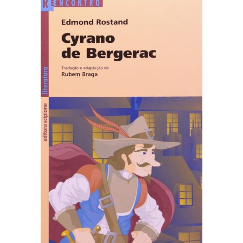 Livro - Cyrano de Bergerac - Reencontro - Edmond Rostand - Adp. Rubem Braga (Usado)