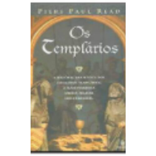Livro - Os TEmplários - Piers Paul Read (Usado)