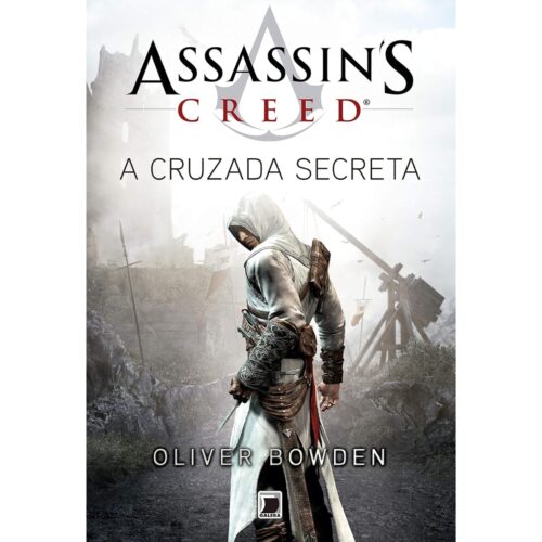 Livro - Assassins Creed - A Cruzada Secreta - Oliver Bowden (Seminovo)