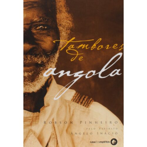 Livro - Tambores de Angola - Robson Pinheiro (Usado)