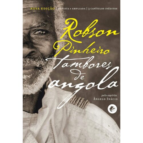 Livro - Os Tambores de Angola - Robson Pinheiro ( Usado)