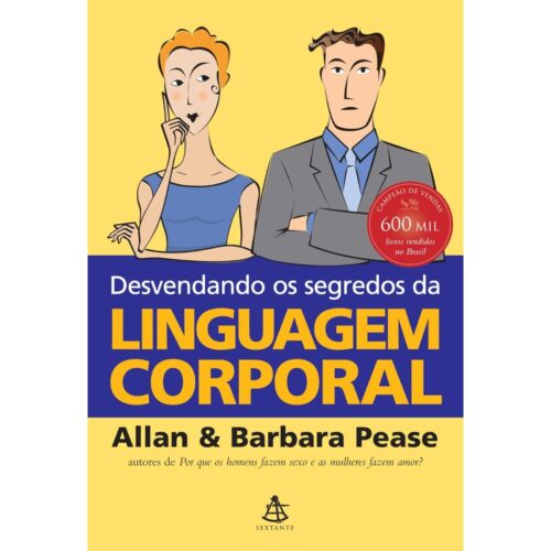 Livro - Desvendando os segredos da linguagem Corporal - Allan Barbara Pease (Usado)