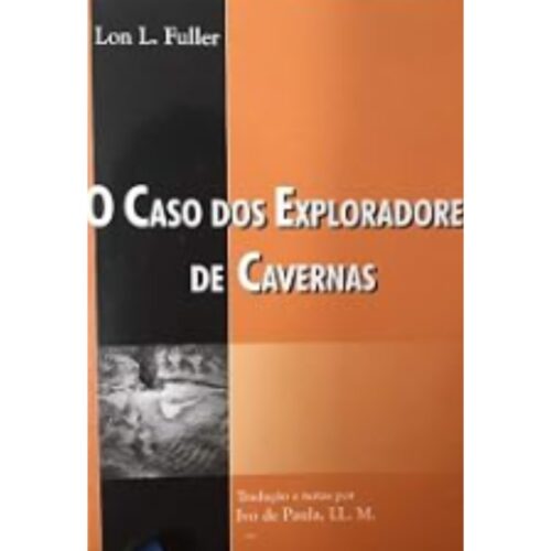 Livro - O caso dos Exploradores de Cavernas - Lon L. Fuller (Usado)