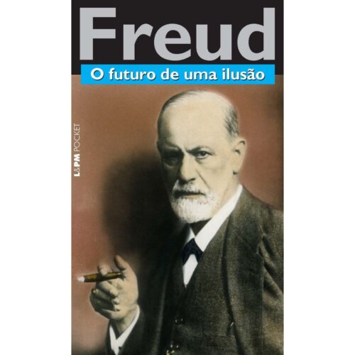 Livro - O Futuro de uma Ilusão - Sigmund Freud - Lpm Pocket (Seminovo)