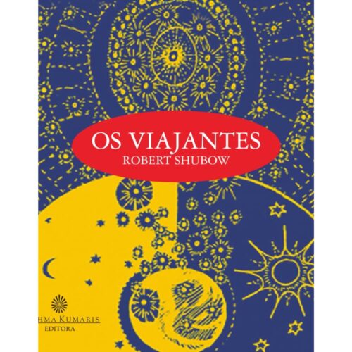 Livro - Os Viajantes - Robert Shubow (Usado)