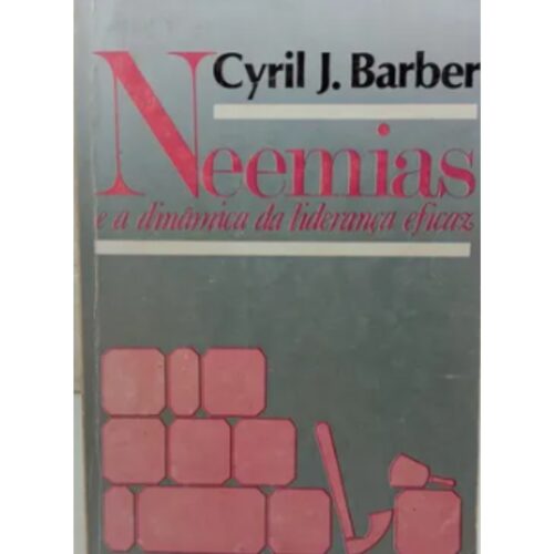 Livro - Neemias - Cyril J. Barber (usado)
