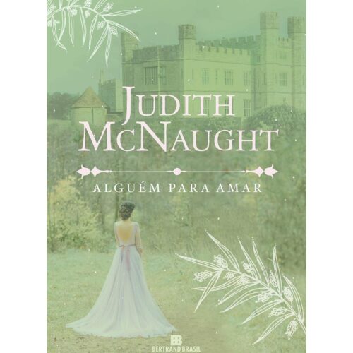 Livro - Alguém para amar - Judith Mcnaught (Seminovo)