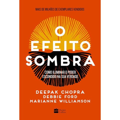 Livro - O Efeito Sombra - Deepak Chopra (Seminovo)