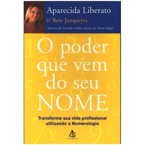 Livro - O Poder que vem do seu nome - Aparecida Liberato (Usado)