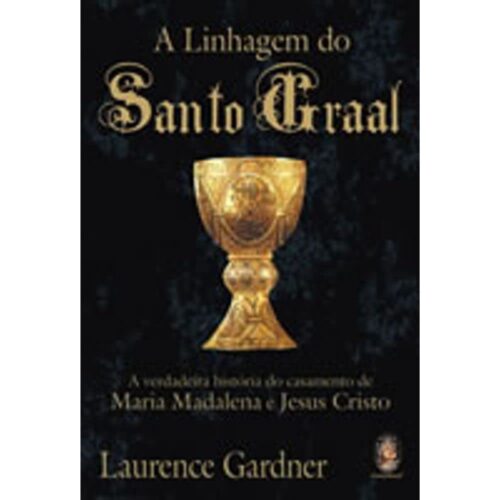 Livro - A linhagem do Santo Graal - Laurence Gardner (Usado)