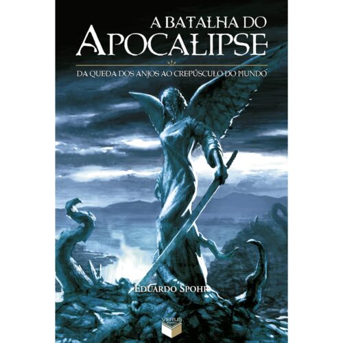 Livro - A Batalha do Apocalipse - Eduardo Spohr - Capa dura (Usado)