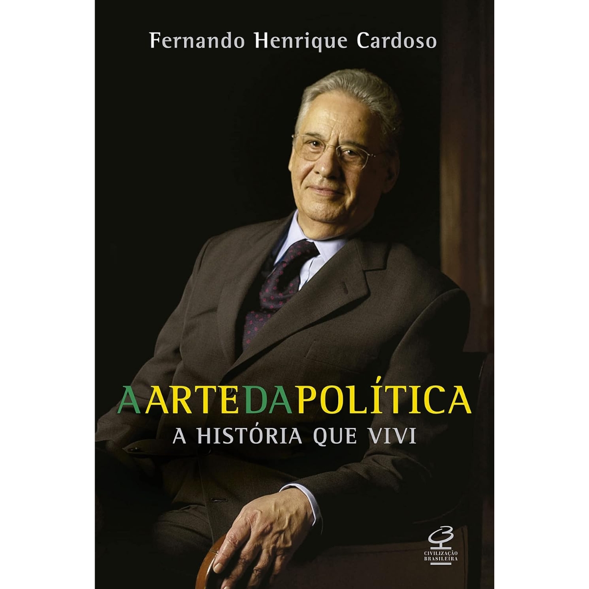 Livro - A Arte da politica - Fernando Henrique cardoso ( Usado)