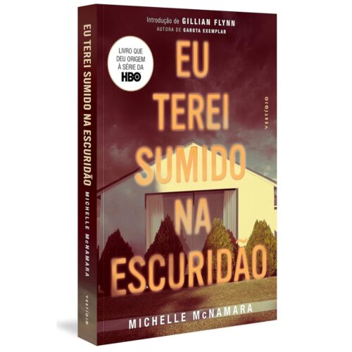 Livro - Eu terei Sumido na escuridão - Michelle Mcnamara (Usado)