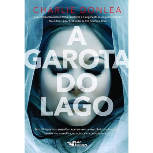 Livro - A Garota do lago - Charlie Donlea (Usado)