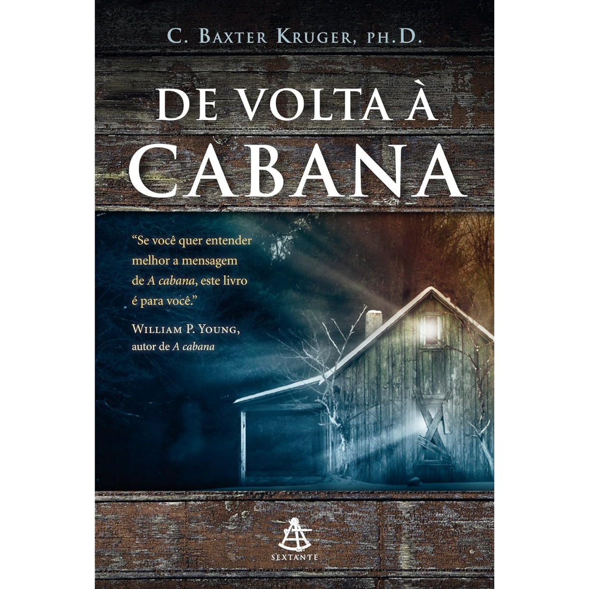 Livro - De Volta A cabana - C. Baxter Kruger (Usado) - Imagem 2