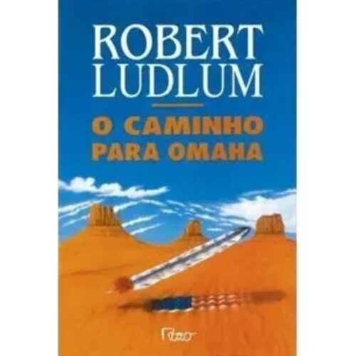 Livro - O Caminho para Omaha - Robert Ludlum (Usado)