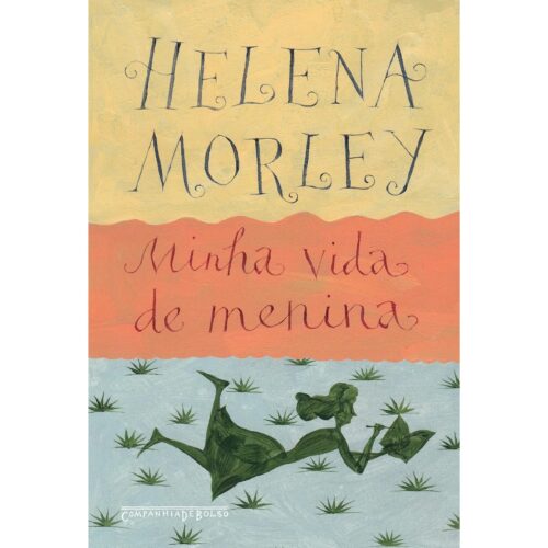 Livro - Minha vida de Menina - Helena Morley (Usado)